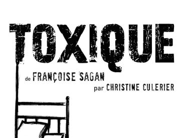 Toxique de Françoise Sagan au Studio Hébertot
