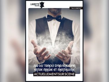 Sur les traces d'Arsène Lupin : entre magie et mentalisme