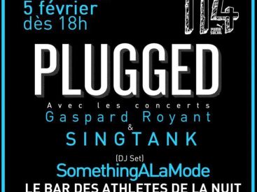 Concert gratuit Plugged avec SINGTANK, Gaspard Royant et SomethingALaMode