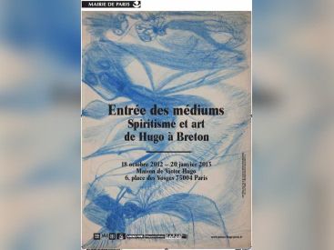 Entrée des Médiums, Spiritisme et art d’Hugo à Breton