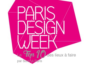 Paris Design Week 2016 : le Top 10 des lieux à faire ! 