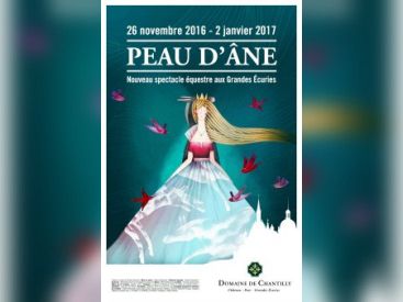 PEAU D'ÂNE, le Spectacle de Noël aux Grandes Ecuries du Domaine de Chantilly