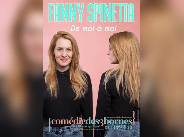De moi à moi, Fanny Spinetta aux 3 bornes