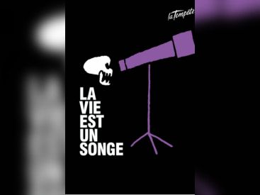 La vie est un songe au Théâtre de la Tempête