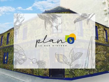 Plan B : le bar éphémère 100% bio et 100% made in France