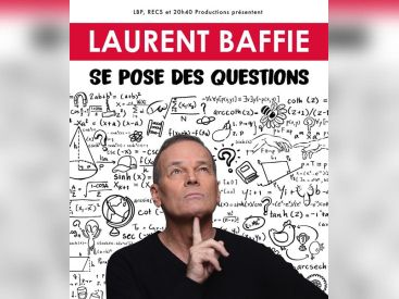 Laurent Baffie Se Pose des Questions dans son nouveau one-man-show au Théâtre de la Madeleine