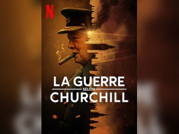 La Guerre selon Churchill : documentaire sur la Seconde Guerre mondiale sur Netflix