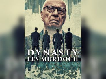 Dynasty : Les Murdoch, plongée dans l’empire médiatique