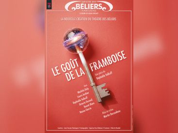 Le Goût de la framboise au Théâtre des Béliers à Paris