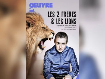 Les Deux Frères et les Lions : le spectacle revient au Théâtre de l'Œuvre