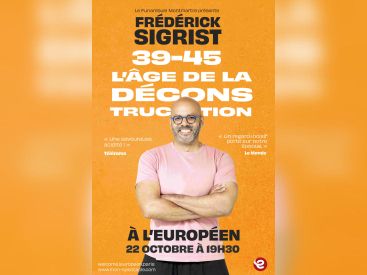 Frédérick Sigrist : 39–45, l’âge de la déconstruction à L’Européen