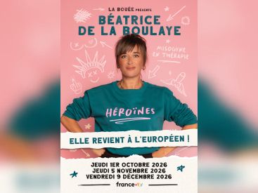 Béatrice de la Boulaye : Héroïnes à l’Européen à Paris