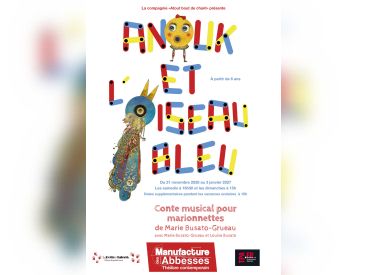 Anouk et l’oiseau bleu : un conte de Noël à la Manufacture des Abbesses