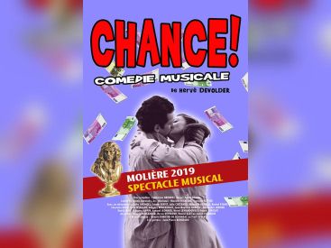 "Chance !", un spectacle captivant au Théâtre du Gymnase à Paris