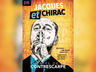"Jacques et Chirac" : un spectacle captivant au Théâtre de la Contrescarpe à Paris
