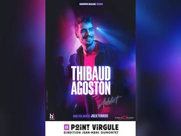 Thibaud Agoston dévoile son spectacle "Addict" au Point Virgule