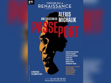 Passeport : Alexis Michalik explore de la quête des réfugiés au Théâtre de la Renaissance à Paris