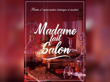 Madame Fait Salon à Paris : Spectacle féministe et insolent improvisé au Théâtre Le Lieu