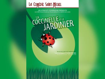 La Coccinelle et le Jardinier à la Comédie Saint-Michel