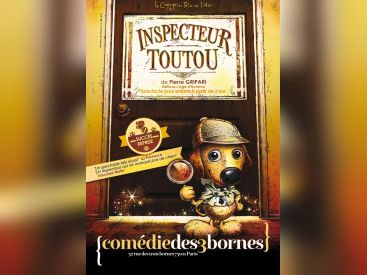 Inspecteur Toutou à la Comédie des 3 bornes