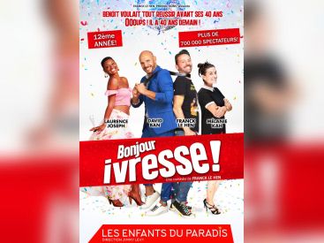 La comédie Bonjour Ivresse ! au théâtre Les Enfants du Paradis