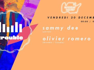 Trouble avec Sammy Dee & Olivier Romero au Nouveau Casino