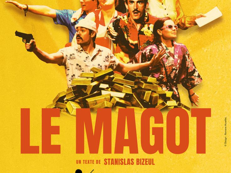 Le Magot, la comédie extravagante de Stanislas Bizeul 