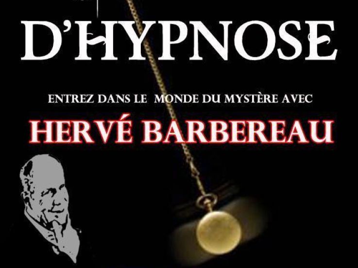 Spectacle d'Hypnose - Hervé Barbereau