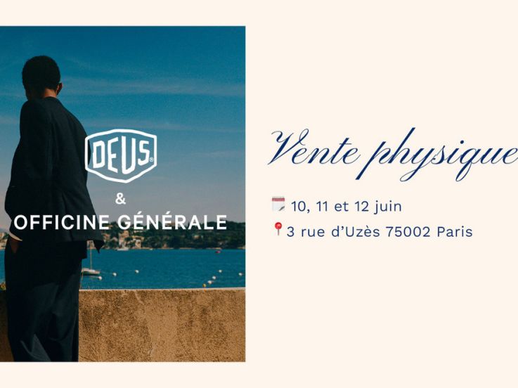 Deus Ex Machina & Officine Générale - The Bradery - desktop