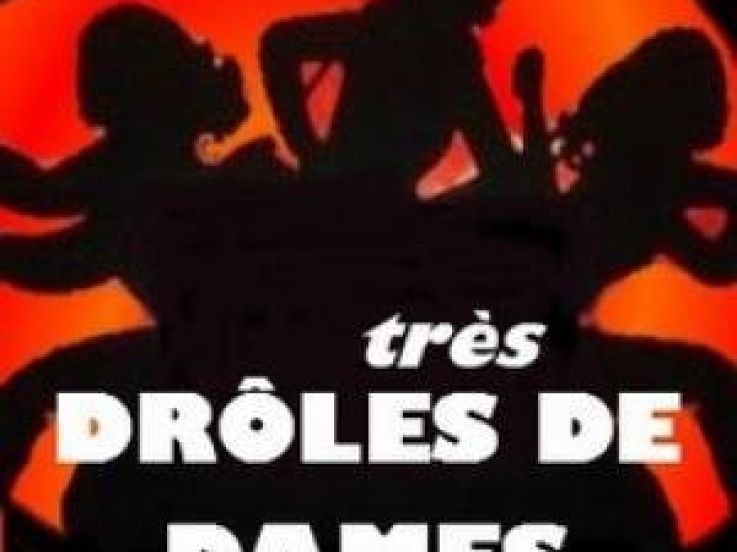 Les Tres Droles de Dames