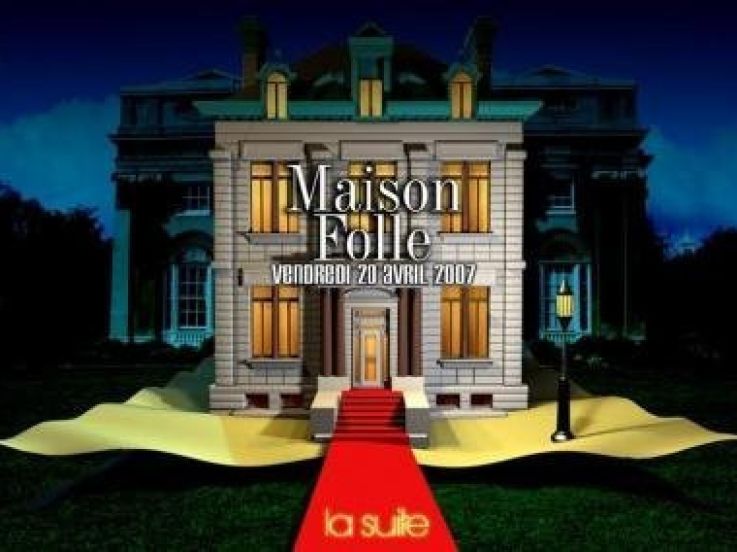 LA MAISON FOLLE 