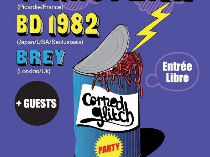 Corned Glitch party, BD1982, Turnsteak, Brey, Bric à brac