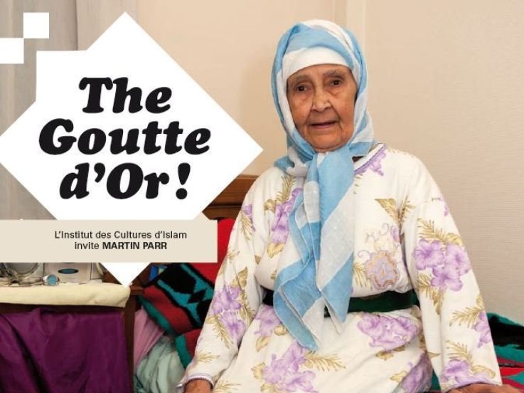 Goutte d'Or, Institut des Cultures d'Islam, Martin Parr