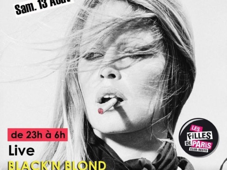 Blackc 'N' Blonde, I Love Blonde, Filles de Paris, Soirée 