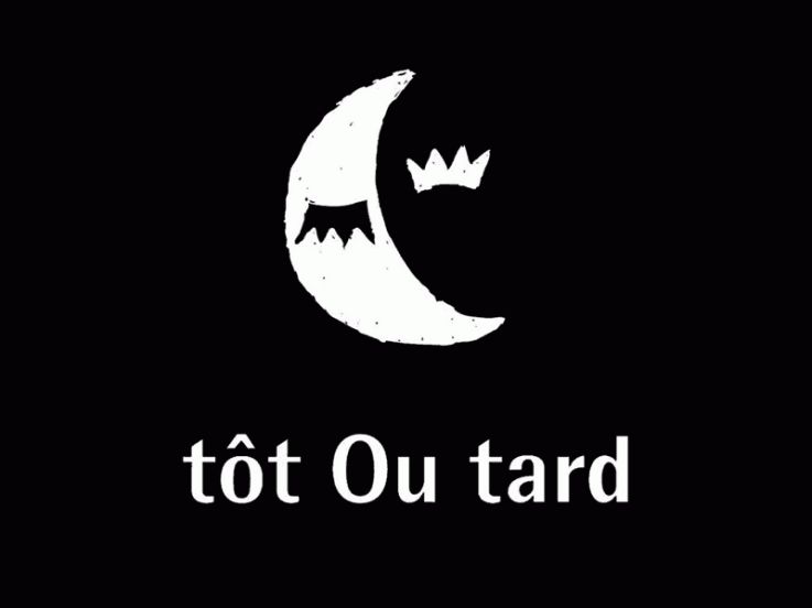Tôt Ou Tard