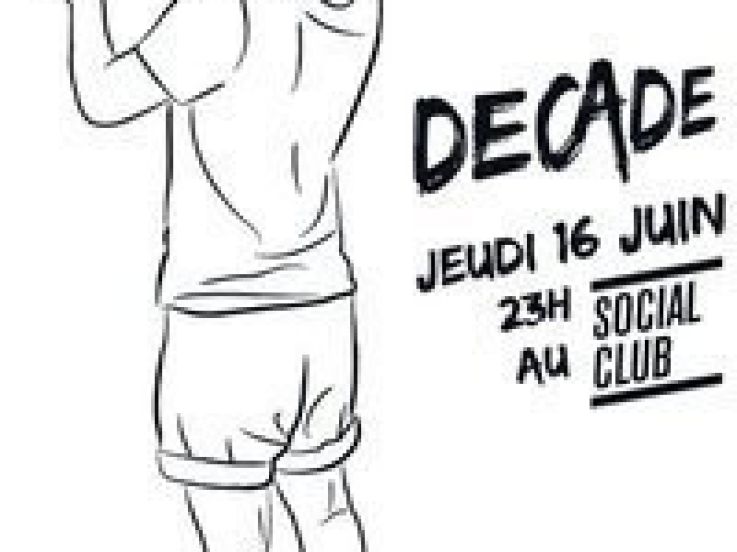 Decade, Yelle DJ set, Housse de Racket, JC/DC, Social Club