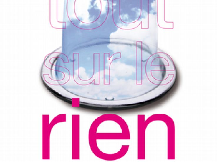 Festival de sciences Paris Montagne, Tout sur le Rien, École Normale Supérieure, 2011