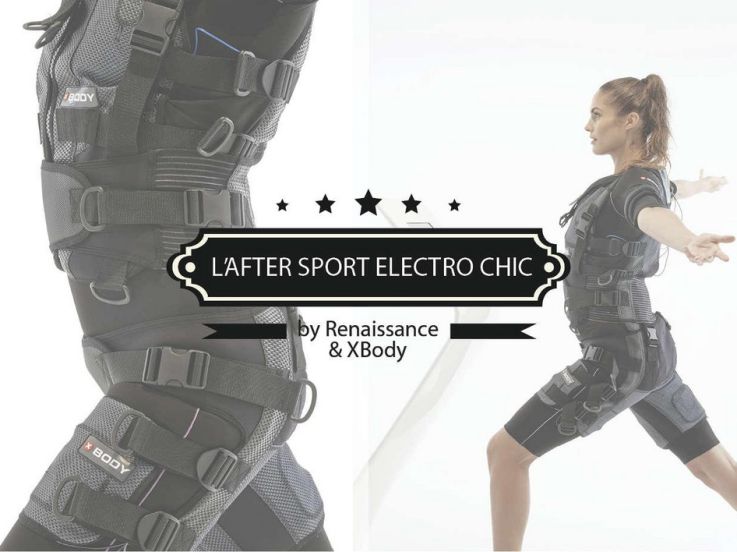  After Sport Electro Chic à l'Hôtel Renaissance Paris Le Parc Trocadéro avec XBody