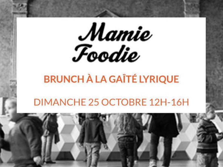 Brunch Mamie Foodie à la Gaité Lyrique