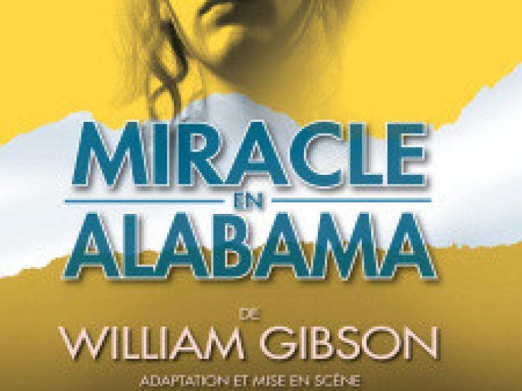 Miracles en Alabama au Théâtre La Bruyère
