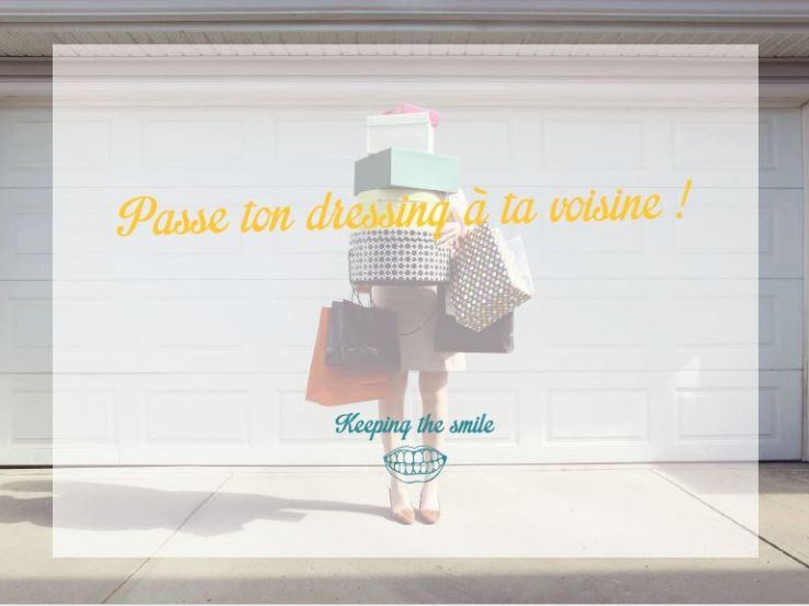 Passe ton dressing à ta voisine