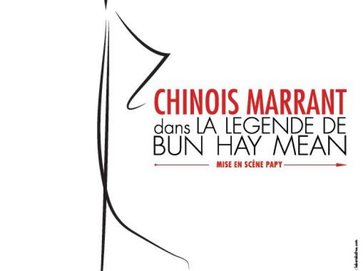 Chinois Marrant, la légende de Bun Hay Mean