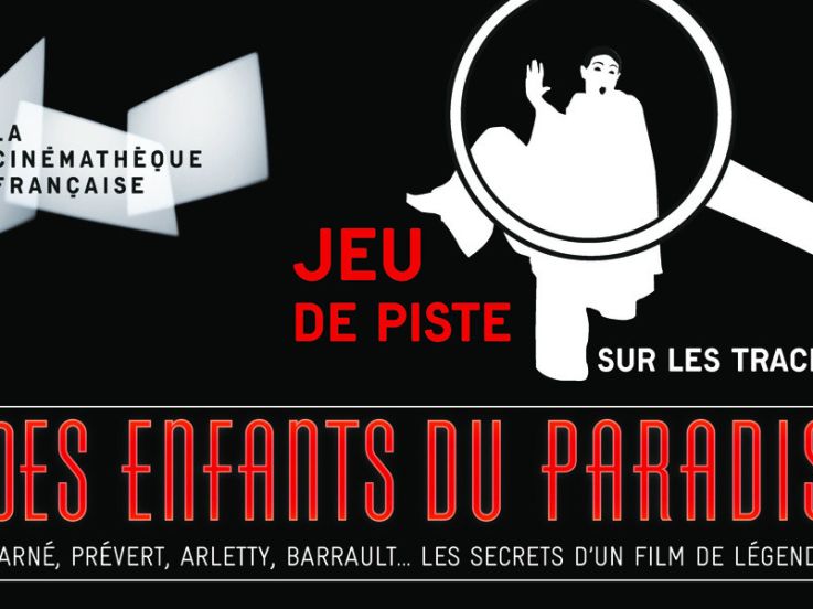 Sur la trace des enfants du Paradis : Jeu de piste gratuit dans Paris