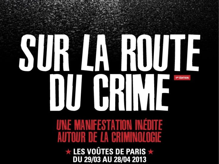 Sur la route du crime, la manifestation sur la criminologie