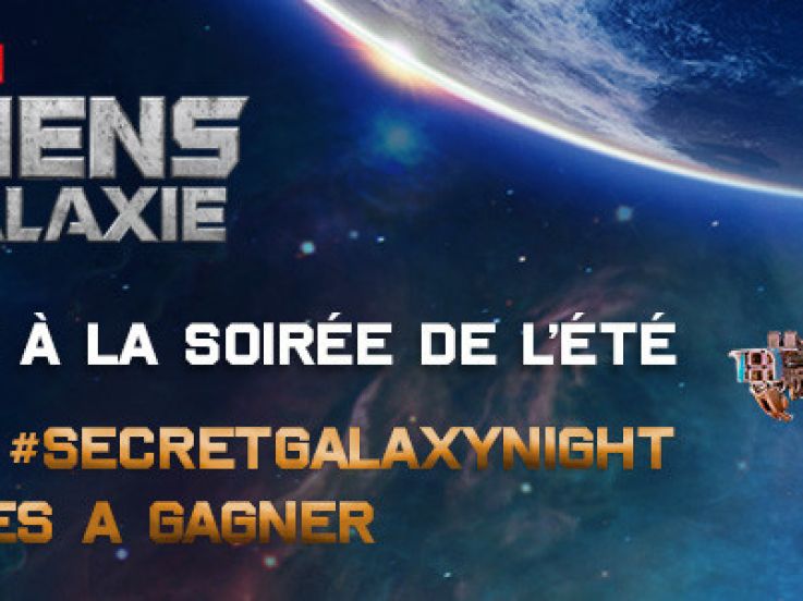 Soirée Les Gardiens de la Galaxie : gagnez vos invits !