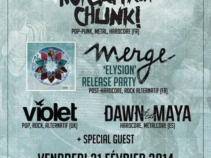 Concert de Chunk! No, Captain Chunk! + Merge + Violet + Dawn Of The Maya + special guest