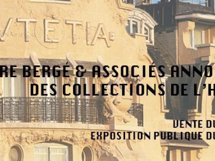 PIERRE BERGÉ & ASSOCIÉS ANNONCE LA VENTE DES COLLECTIONS DE L’HÔTEL LUTETIA