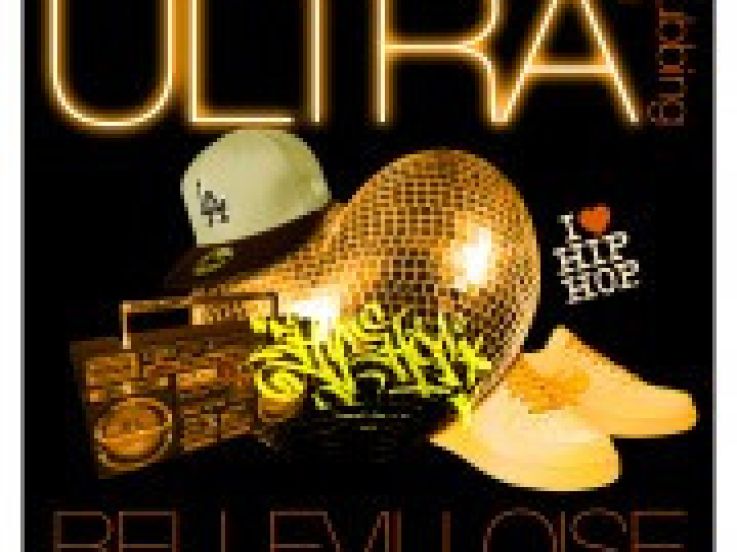 Ultra Clubbing à La Bellevilloise : The Hip Hop Session 