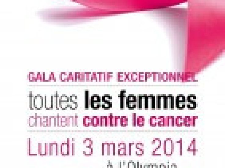 Gala 2014 « 2000 femmes chantent contre le cancer » à l’Olympia de Paris 