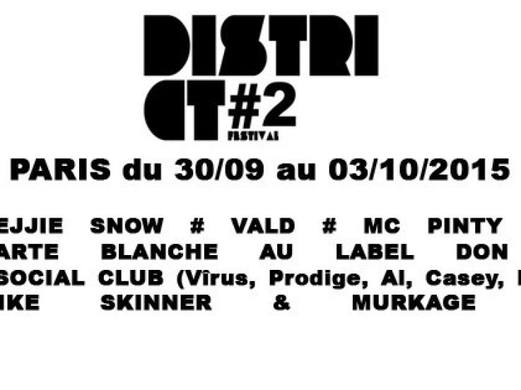 District Festival 2015 à Paris : dates, programmation et réservations